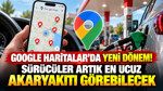 Google Haritalar'da yeni dönem: Sürücüler artık en ucuz akaryakıtı görebilecek