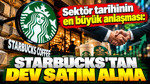 Starbucks'tan yüzyılın hamlesi: 39 milyar dolarlık restorana talip oldu