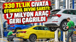 330 TL'lik cıvata otomobil devini sarstı: 1,7 milyon araç geri çağrıldı