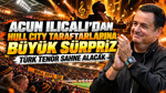 Acun Ilıcalı'dan Hull City taraftarlarına büyük sürpriz: Türk tenor sahne alacak
