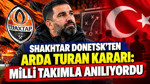 Shakhtar Donetsk'ten Arda Turan kararı: Milli takımla anılıyordu