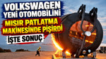 Volkswagen yeni otomobilini mısır patlatma makinesinde pişirdi: İşte sonuç