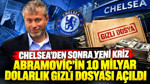 Chelsea’den sonra yeni kriz: Abramoviç’in 10 milyar dolarlık gizli dosyası açıldı