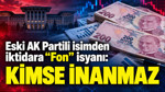 Eski AK Partili isimden iktidara "Fon" isyanı: Kimse inanmaz