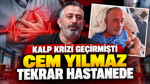 Kalp krizi geçirmişti: Cem Yılmaz yeniden hastanede
