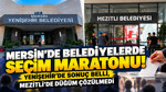 Mersin'de belediyelerde seçim maratonu: Yenişehir'de sonuç belli, Mezitli'de düğüm çözülmedi
