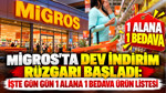 Migros'ta dev indirim rüzgarı başladı: İşte gün gün 1 alana 1 bedava ürün listesi