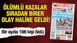 YENİÇAĞ Gazetesi: Ölümlü kazalar sıradan birer olay haline geldi