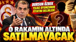Dursun Özbek yıldız oyuncunun fiyatını belirledi: O rakamın altında satılmayacak