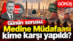 Günün sorusu: Medine Müdafaası kime karşı yapıldı?