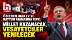 Özel'den Halk Tv'ye kayyum atamasına tepki: Millet kazanacak, vesayetçiler yenilecek