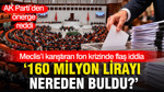 Muhalefetin 'Fon Krizi Araştırılsın' Önergelerine Ak Parti Engeli