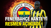Fenerbahçe Kante transferini resmen açıkladı: 'Geliyor'