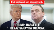 Fed başkanlığı i&ccedil;in adı ge&ccedil;iyordu... Trump, Hassett'i Beyaz Saray'da tutacak
