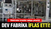 Dev fabrikadan kötü haber: Alseko Makina Sanayi iflas etti