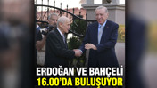 Erdoğan ve Bah&ccedil;eli 16.00'da buluşuyor