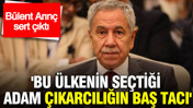 Bülent Arınç sert çıktı: Bu toplumun seçtiği adam çıkarcılığın baş tacı