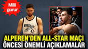 Alperen Şeng&uuml;n'den NBA All-Star ma&ccedil;ı &ouml;ncesi &ouml;nemli a&ccedil;ıklamalar
