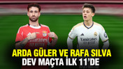 Arda Güler ve Rafa Silva, Benfica - Real Madrid maçında ilk 11'de