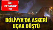 Bolivya'da askeri u&ccedil;ak d&uuml;şt&uuml;: &Ouml;l&uuml; ve yaralılar var