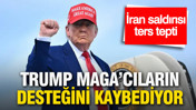 İran'a saldırı kararı ters tepti: Trump MAGA'cıların desteğini kaybediyor