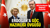 AB Komisyon Başkanı'ndan Erdoğan’a göç hazırlığı övgüsü