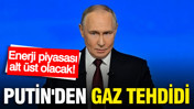 Putin'den Avrupa'ya gaz tehdidi... Enerji piyasası alt &uuml;st olacak