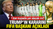 2026 D&uuml;nya Kupası&rsquo;nda İran olacak mı? FIFA Başkanı Infantino, ABD Başkanı Trump'ın fikrini a&ccedil;ıkladı