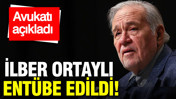 İlber Ortaylı entübe edildi