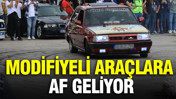 Modifiyeli araçlara af geliyor