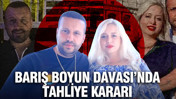 Barış Boyun suç örgütü davasında tahliye kararı