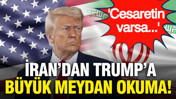 İran&rsquo;dan Trump&rsquo;a b&uuml;y&uuml;k meydan okuma: Cesareti varsa gemilerini Basra K&ouml;rfezi&rsquo;ne getirsin