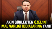 Akın G&uuml;rlek'ten &Ouml;zel'in mal varlığı iddialarına yanıt