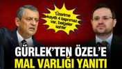 G&uuml;rlek'ten &Ouml;zel'e belgeli 'mal varlığı' yanıtı; Muhittin B&ouml;cek iddiası