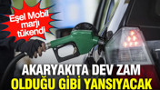 Akaryakıta dev zam olduğu gibi yansıyacak: Eşel Mobil marjı t&uuml;kendi
