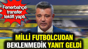 Fenerbahçe gurbetçi futbolcuya transfer teklifi yaptı: Beklenmedik yanıt geldi