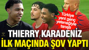 Türkiye yeni genç yeteneğiyle tanıştı: Thierry Karadeniz ilk maçında şov yaptı