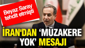 Beyaz Saray tehdit etmişti: İran'dan m&uuml;zakere yok mesajı