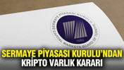 SPK'dan kripto varlık kararı