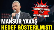 Mansur Yavaş'a bir soruşturma izni daha mı verildi? ABB'den ilk açıklama
