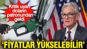 FED Başkanı Powell’dan Orta Doğu uyarısı: 'Benzin fiyatları yükselebilir'