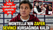 Montella sevinci kursağında kaldı: Kötü haberi canlı yayında aldı