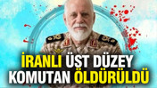 İranlı üst düzey komutan öldürüldü
