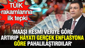 TÜİK'e 'enflasyon' tepkisi: 'Maaşı resmi veriye göre artırıp hayatı gerçek enflasyona göre pahalılaştırdılar'