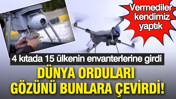 Dünya orduları gözünü bunlara çevirdi: 4 kıtada 15 ülkenin envanterlerine girdi: Vermediler, kendimiz yaptık