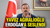 Yavuz Ağıralioğlu Cumhurbaşkanı Erdoğan'a seslendi