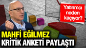 Mahfi Eğilmez kritik anketi paylaştı: Yatırımcı neden kaçıyor?