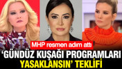 MHP resmen adım attı: Gündüz kuşağı programları yasaklanıyor mu?