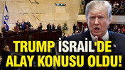 Trump İsrail'de alay konusu oldu