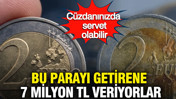 Cüzdanınızdaki o banknot servet olabilir: Bu paralar 7 milyon TL değerinde